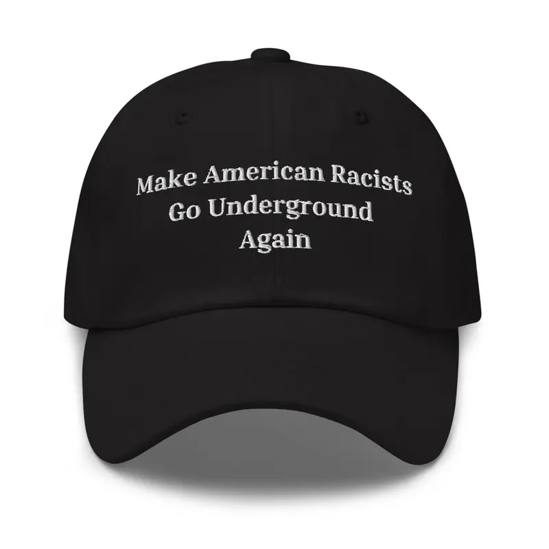 Make American Racists Hide