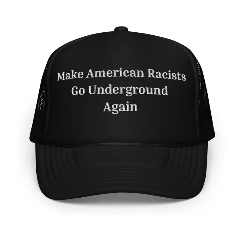 Make American Racists Hide Again