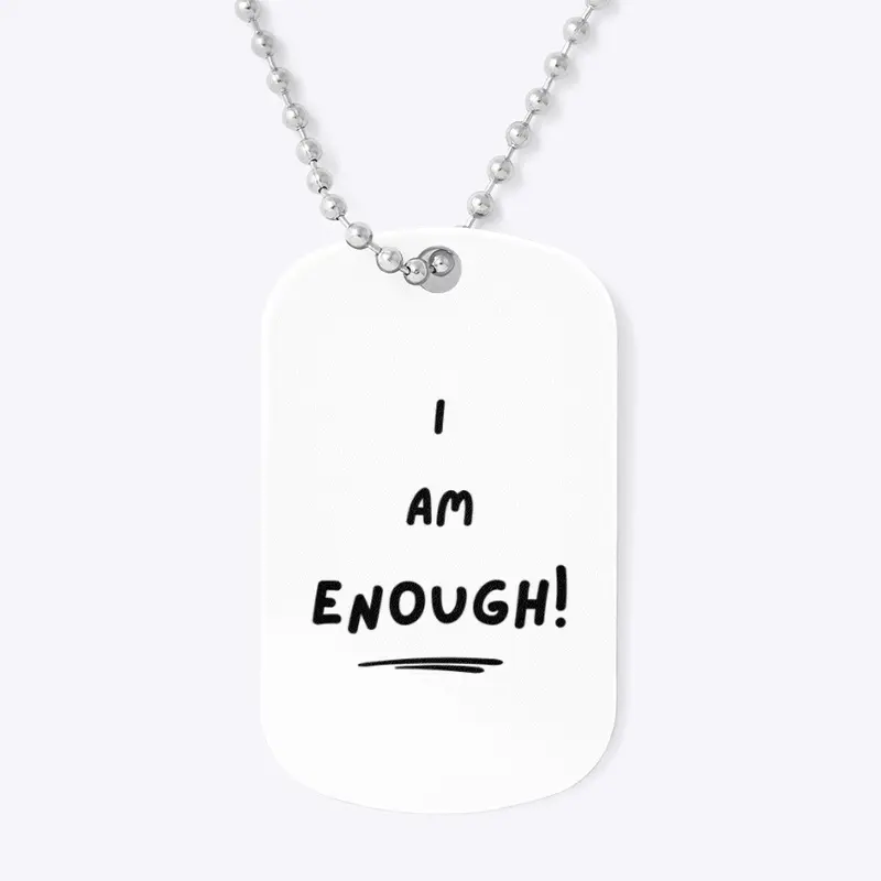 I Am Enough