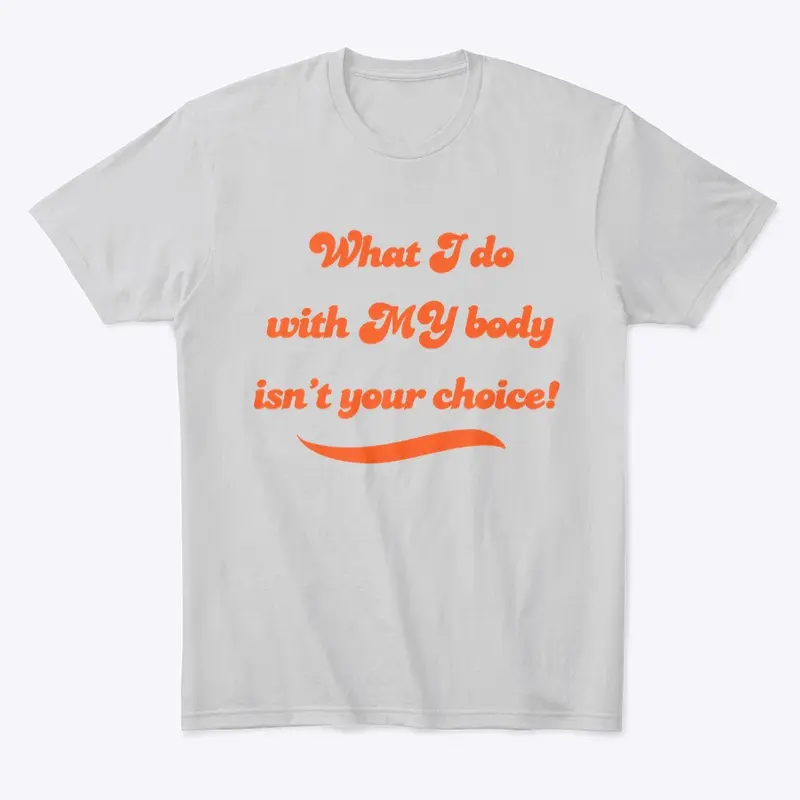 My body my choice 