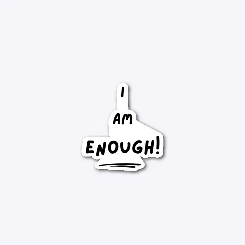 I Am Enough