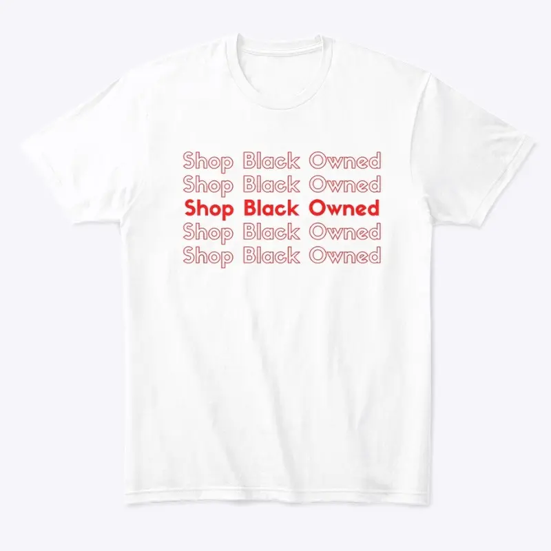 Shop black owned. 