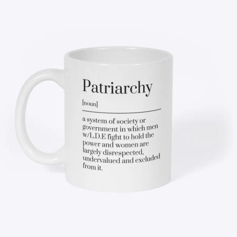 F the Patriarchy 